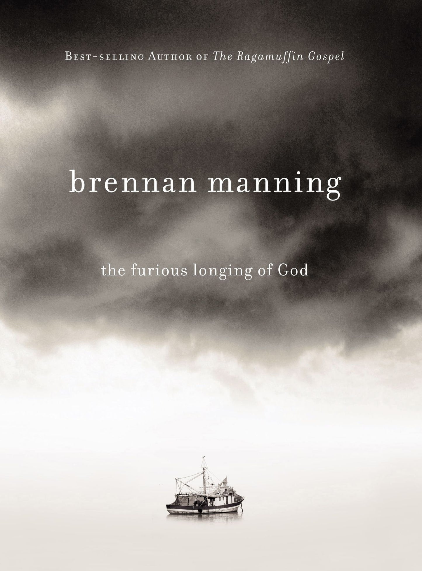 The Furious Longing of God