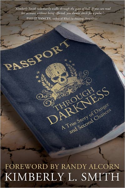 Passport through Darkness: A True Story of Danger and Second Chances