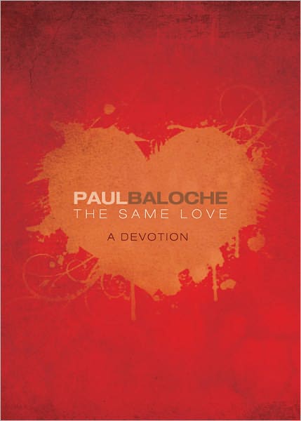 The Same Love: A Devotion