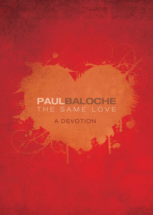 The Same Love: A Devotion