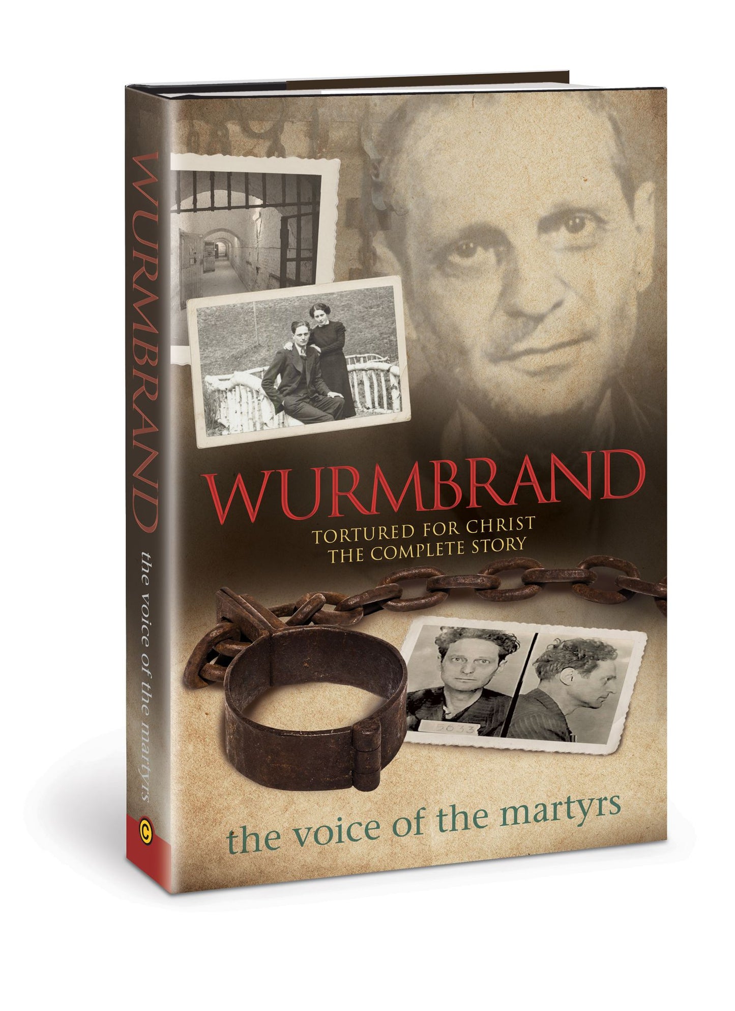 Wurmbrand: Tortured for Christ - The Complete Story