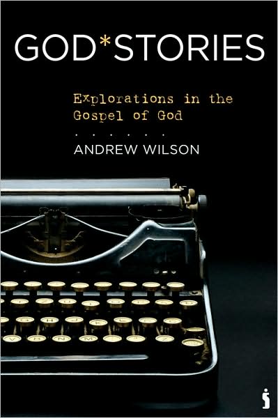 GodStories: Explorations in the Gospel of God