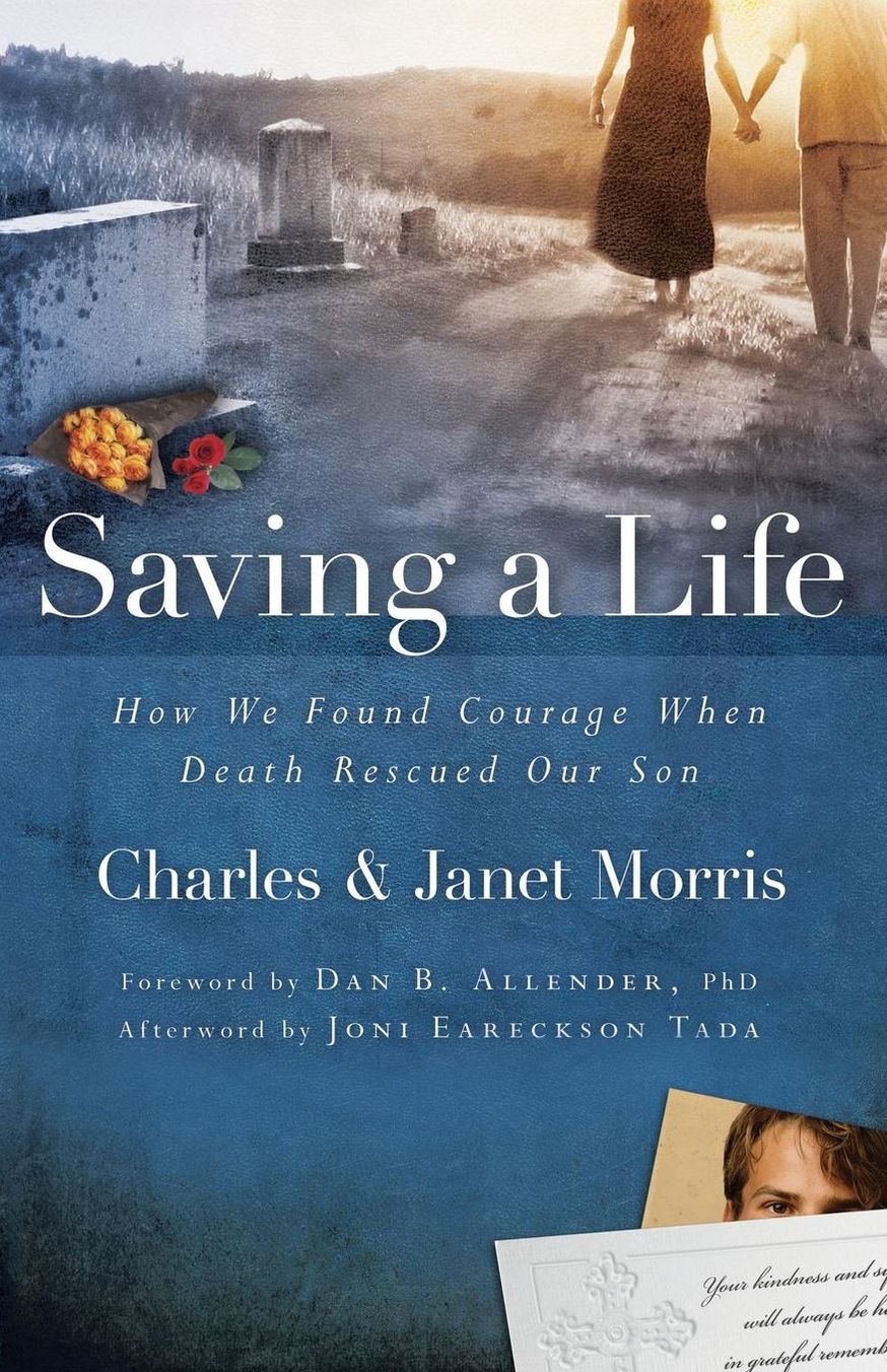 Saving a Life: How We Found Courage When Death Rescued Our Son