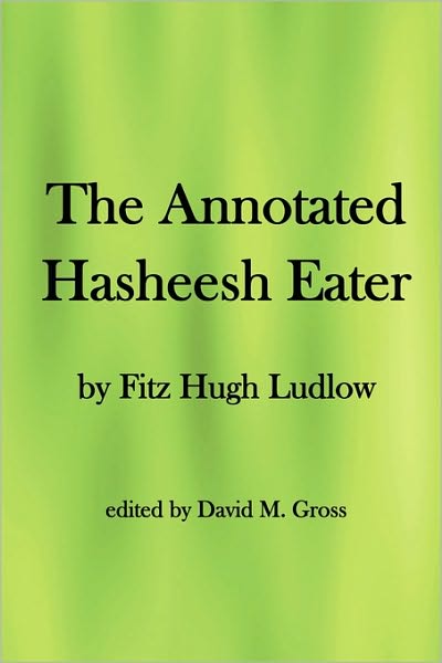The Annotated Hasheesh Eater