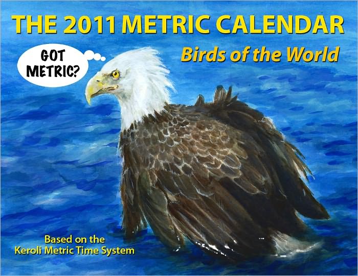 The 2011 Metric Calendar