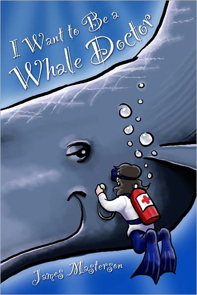 I Want to Be a Whale Doctor