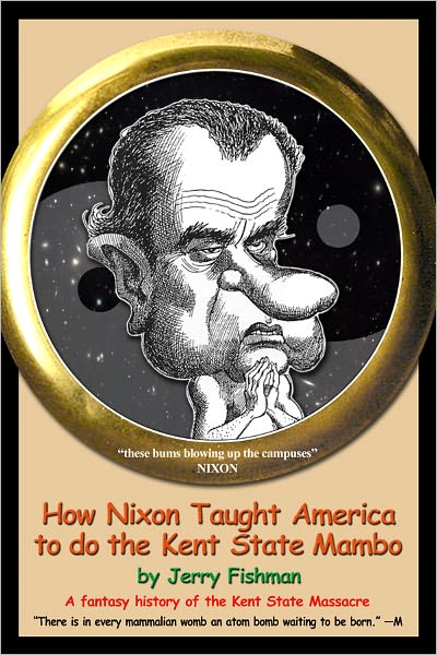 How Nixon Taught America to do the Kent State Mambo