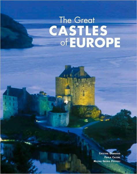 The Great Castles of Europe