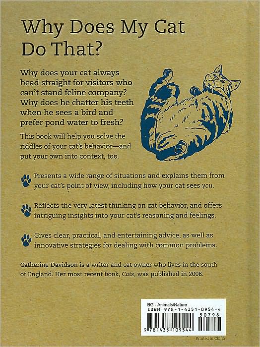 Why Does My Cat Do That?: Comprehensive Answers to the 50+ Questions That Every Cat Owner Asks