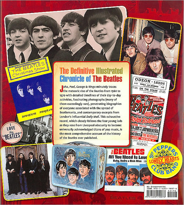 John, Paul, George & Ringo: The Definitive Illustrated Chronicle of the Beatles, 1960-1970: Rare Photographs, Ephemera, and Day-by-Day Timeline