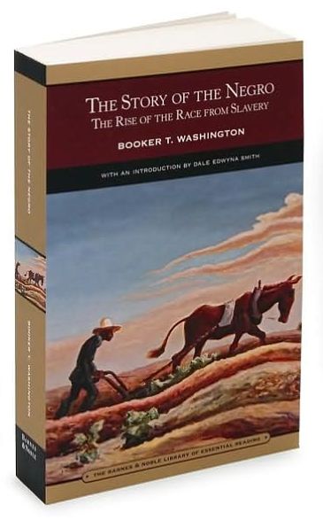 The Story of the Negro: The Rise of the Race from Slavery (Barnes & Noble Library of Essential Reading)