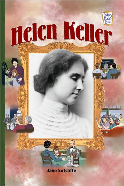 Helen Keller (History Maker Bios Series)