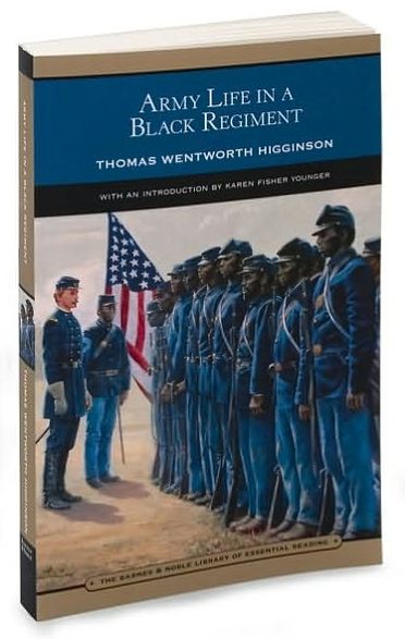 Army Life in a Black Regiment (Barnes & Noble Library of Essential Reading)