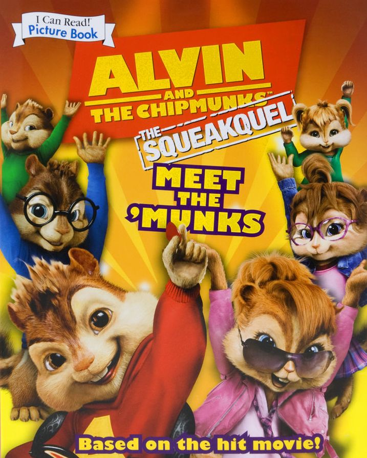 Alvin and the Chipmunks, the Squeakquel: Meet the 'Munks (An I Can Read Picture Book)