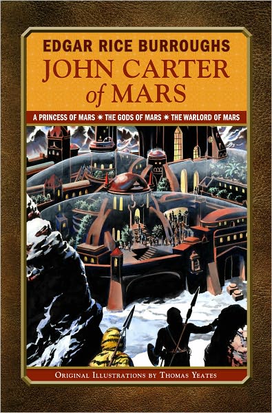 John Carter of Mars: A Princess of Mars, The Gods of Mars, The Warlord of Mars (Library of Wonder) (PagePerfect NOOK Book)