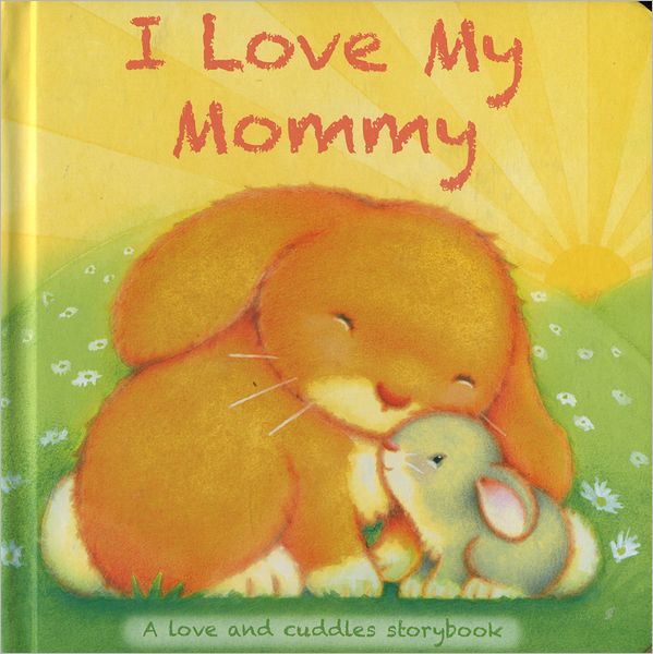 I Love My Mommy