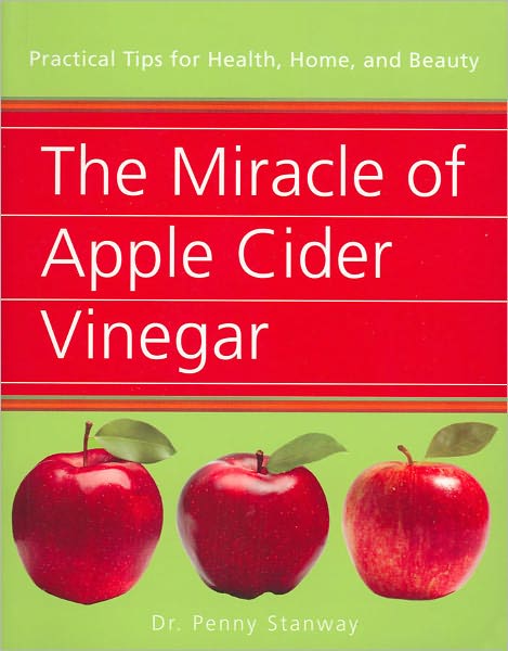 The Miracle of Apple Cider Vinegar