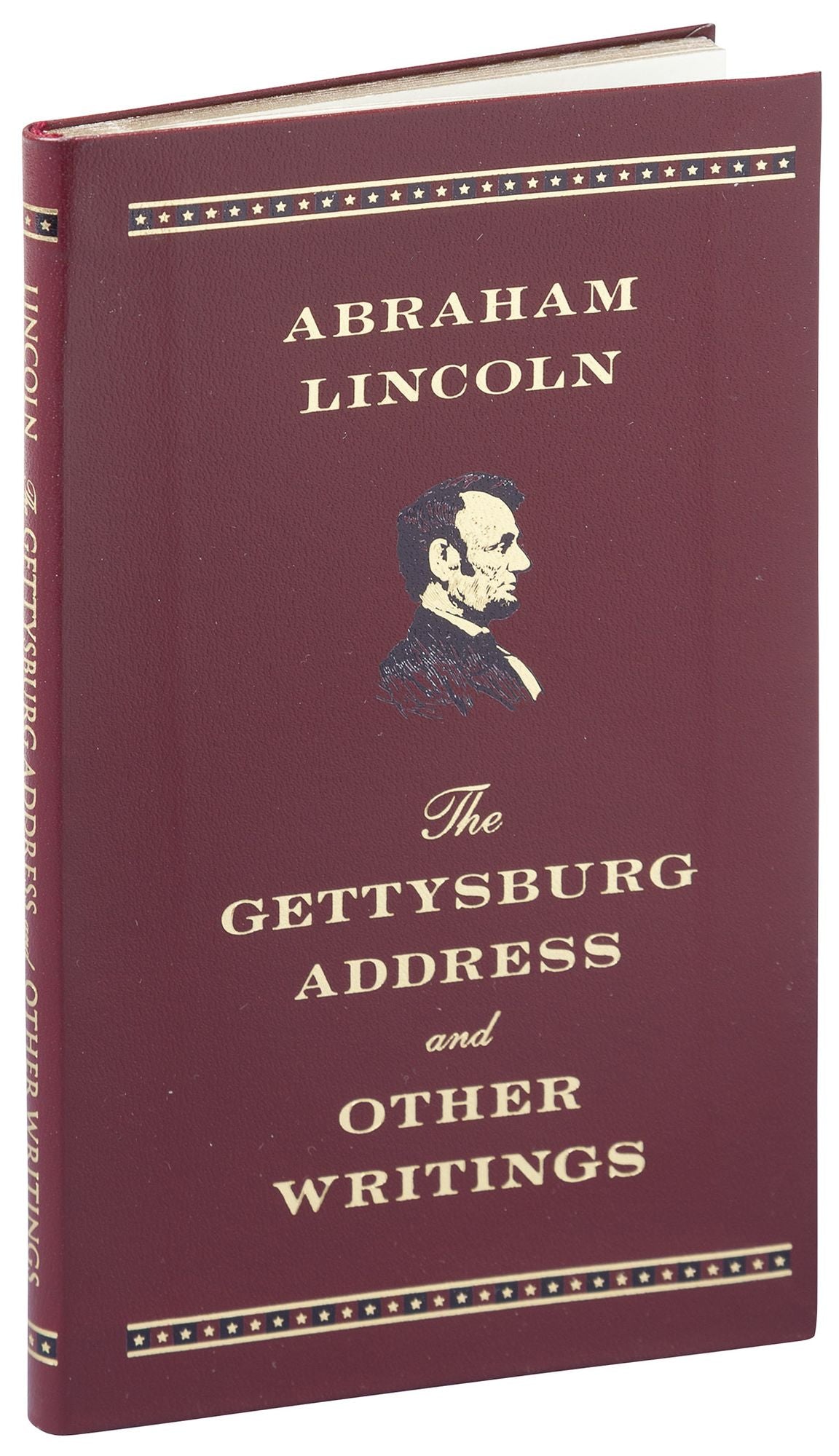 The Gettysburg Address and Other Writings (Barnes & Noble Collectible Editions)