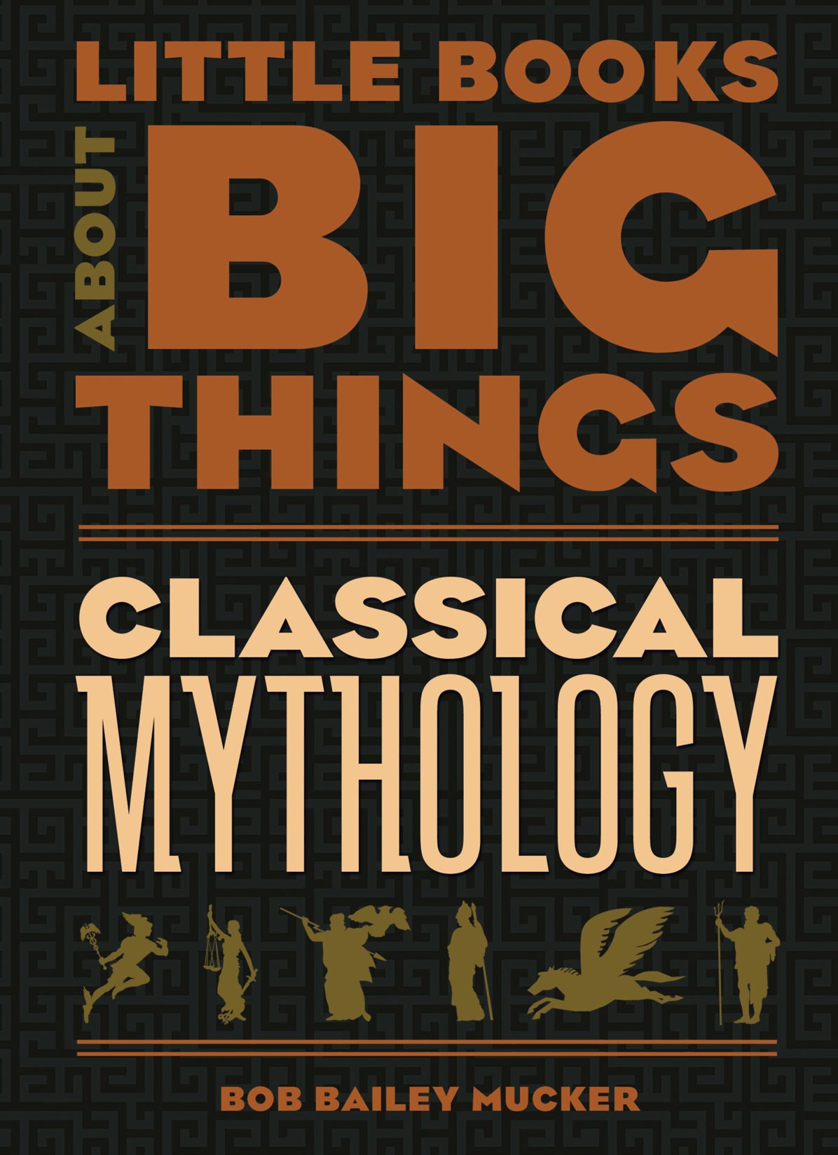 Classical Mythology (Little Books About Big Things)