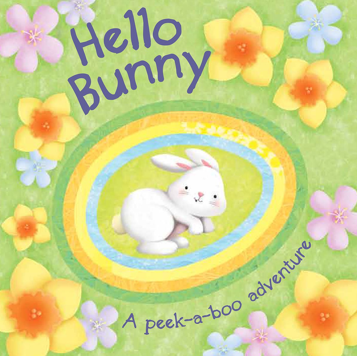 Hello Bunny: A Peek-a-Boo Adventure