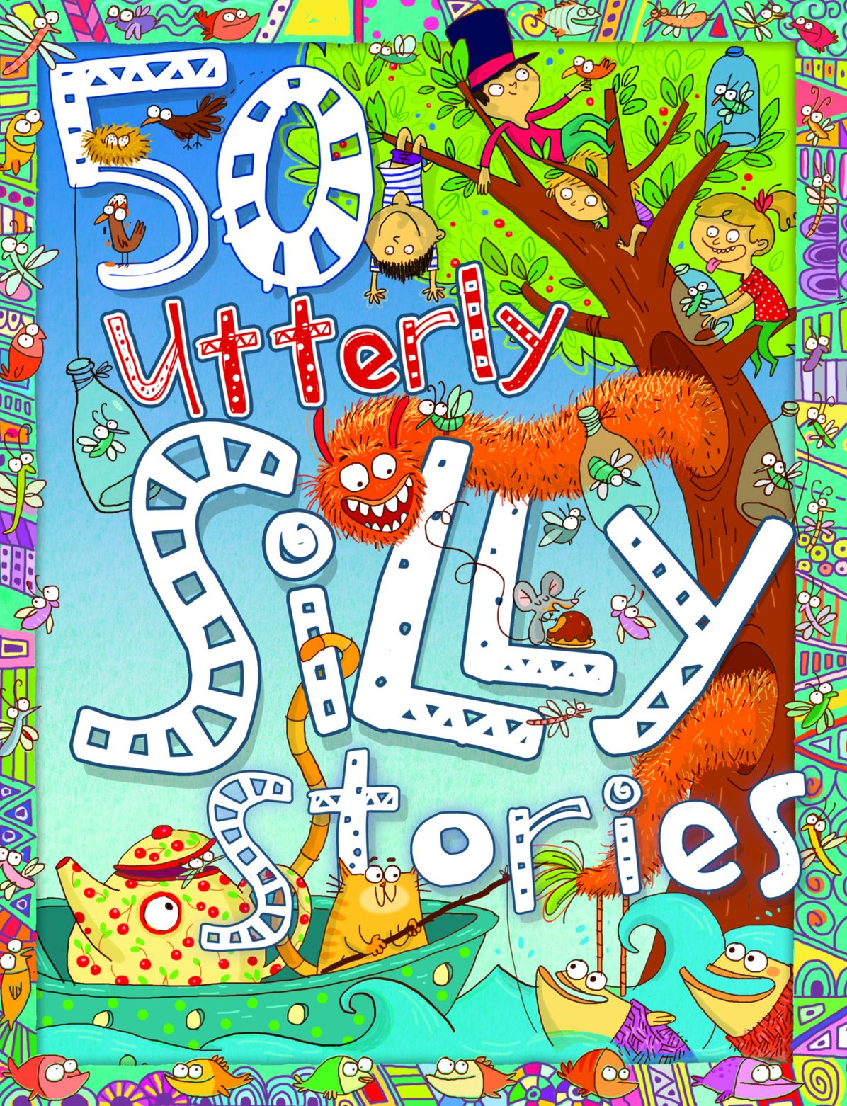 50 Utterly Silly Stories