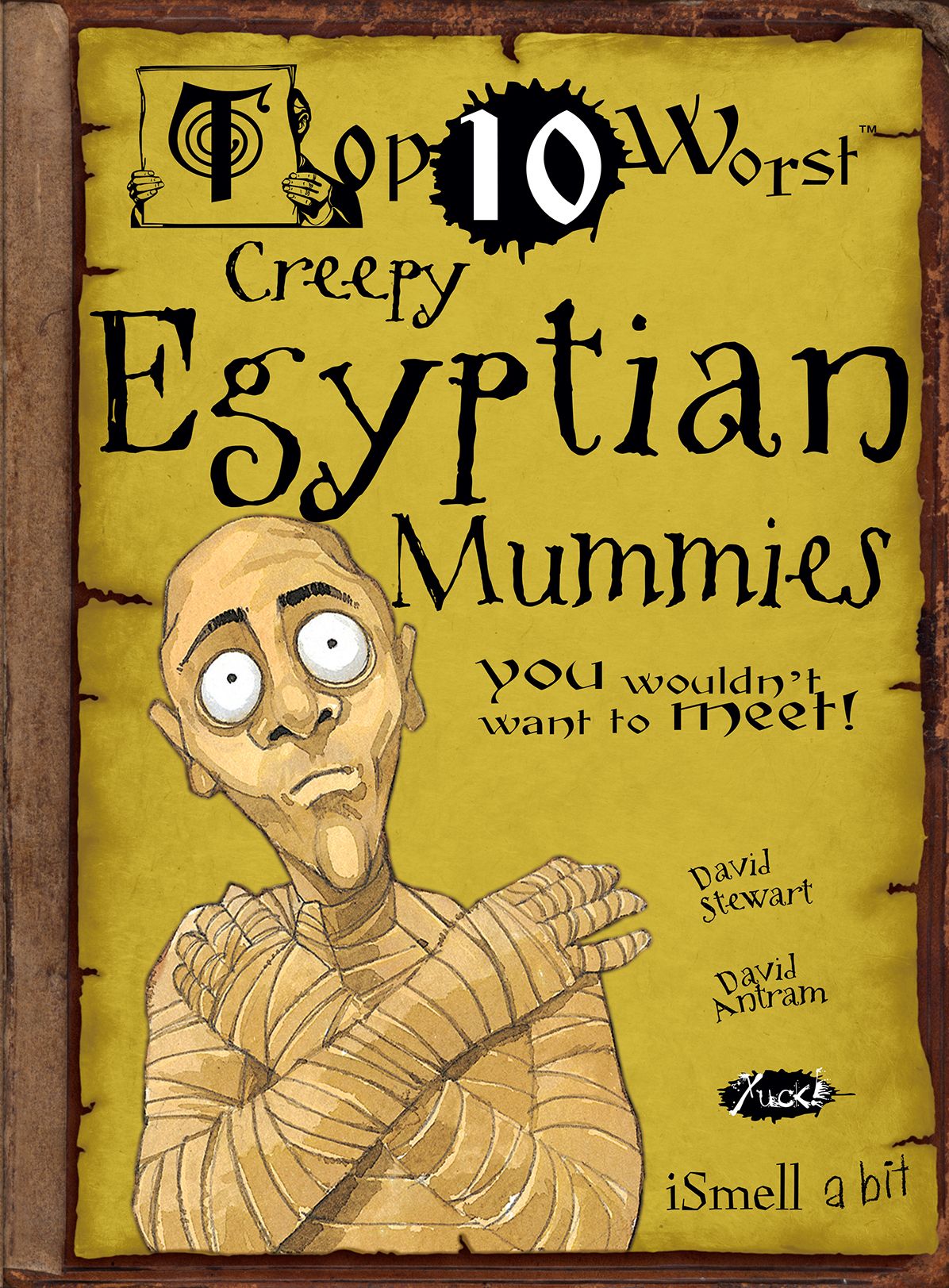 Top Ten Worst Creepy Egyptian Mummies