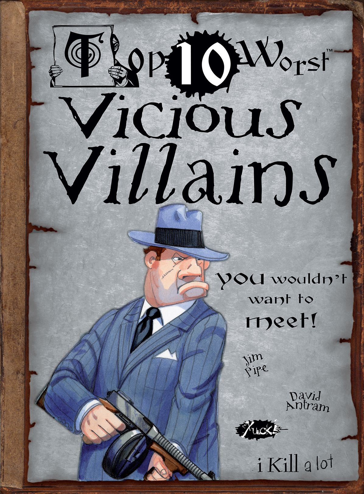 Top Ten Worst Vicious Villains