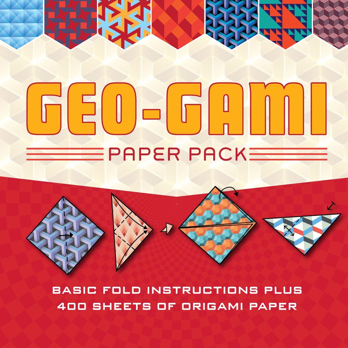 Geo-gami Paper Pack: Basic Fold Instructions Plus More than 400 Sheets of Origami Paper