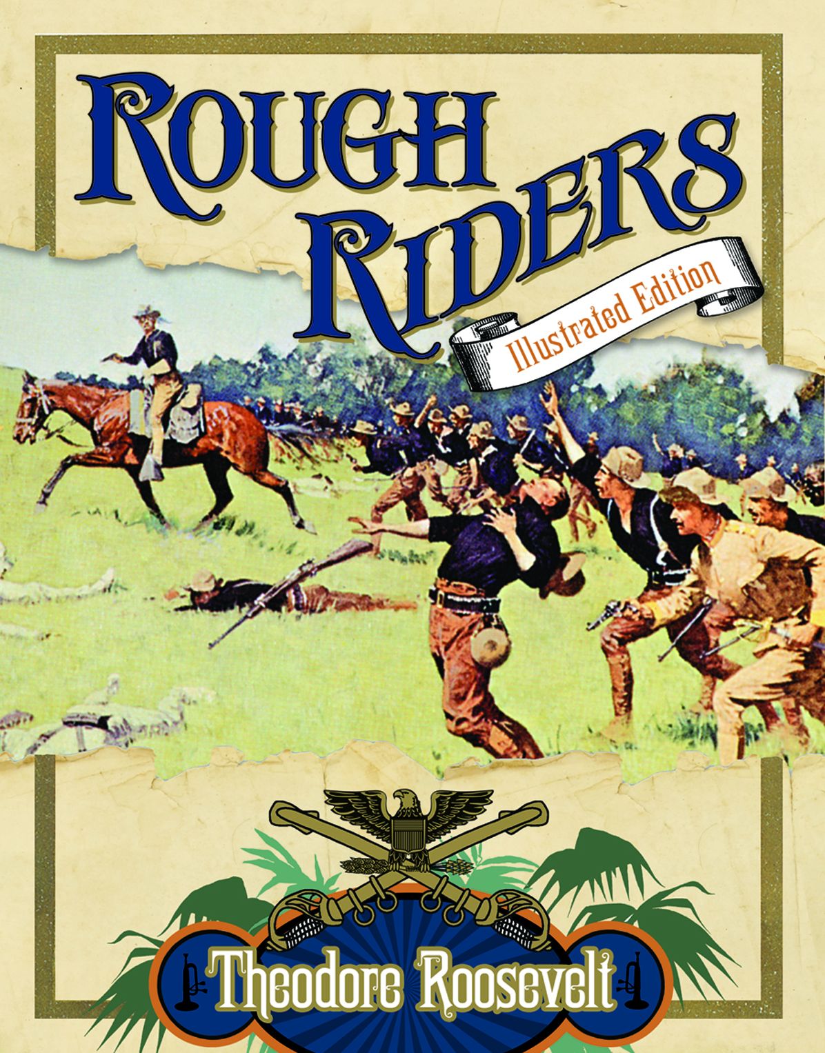 The Rough Riders: Illustrated Edition