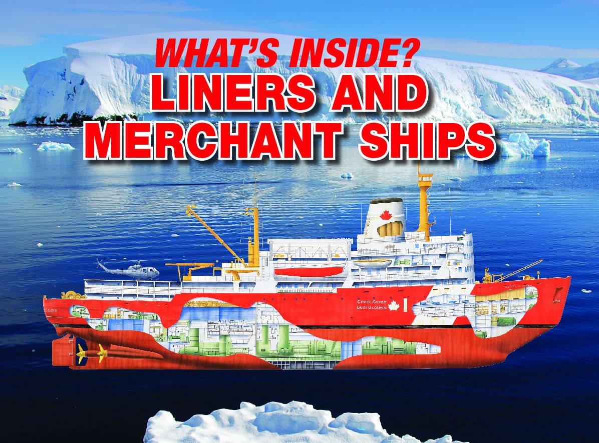 What's Inside: Liners, Tankers, and Merchant Ships