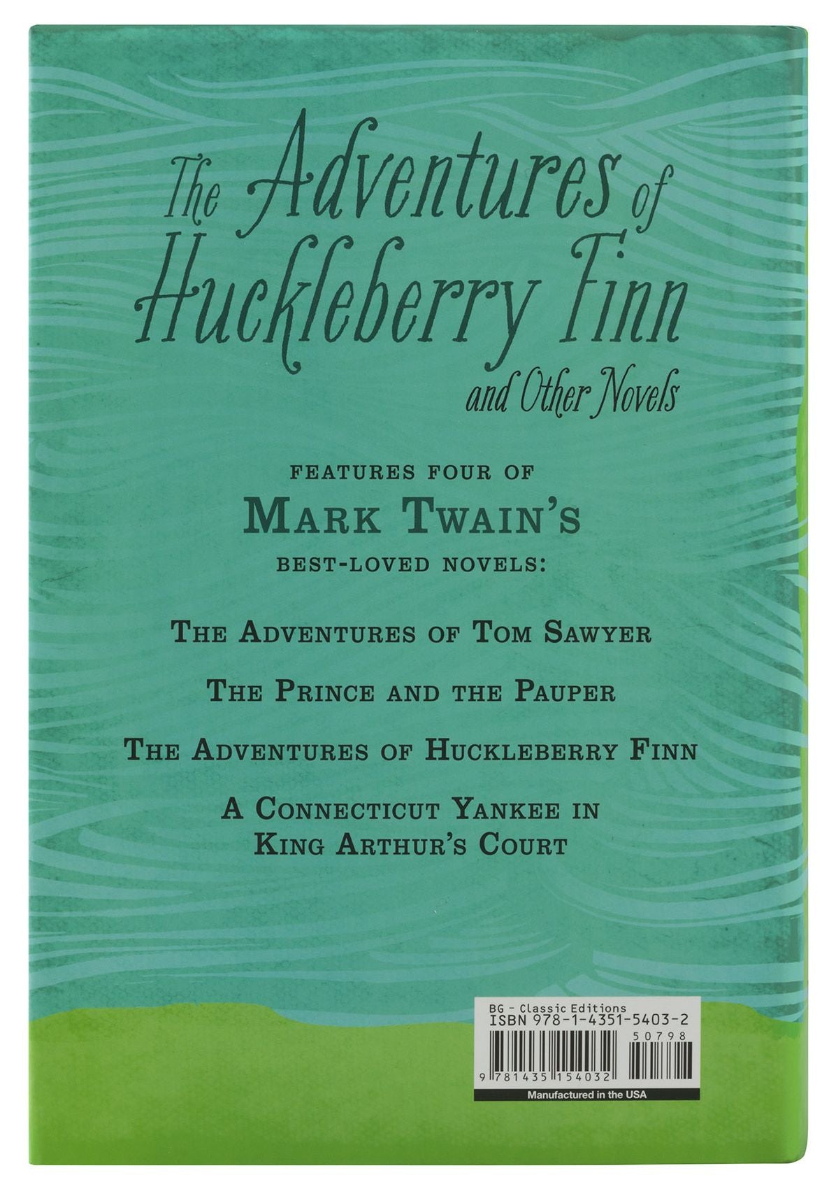 The Adventures of Huckleberry Finn and Other Novels