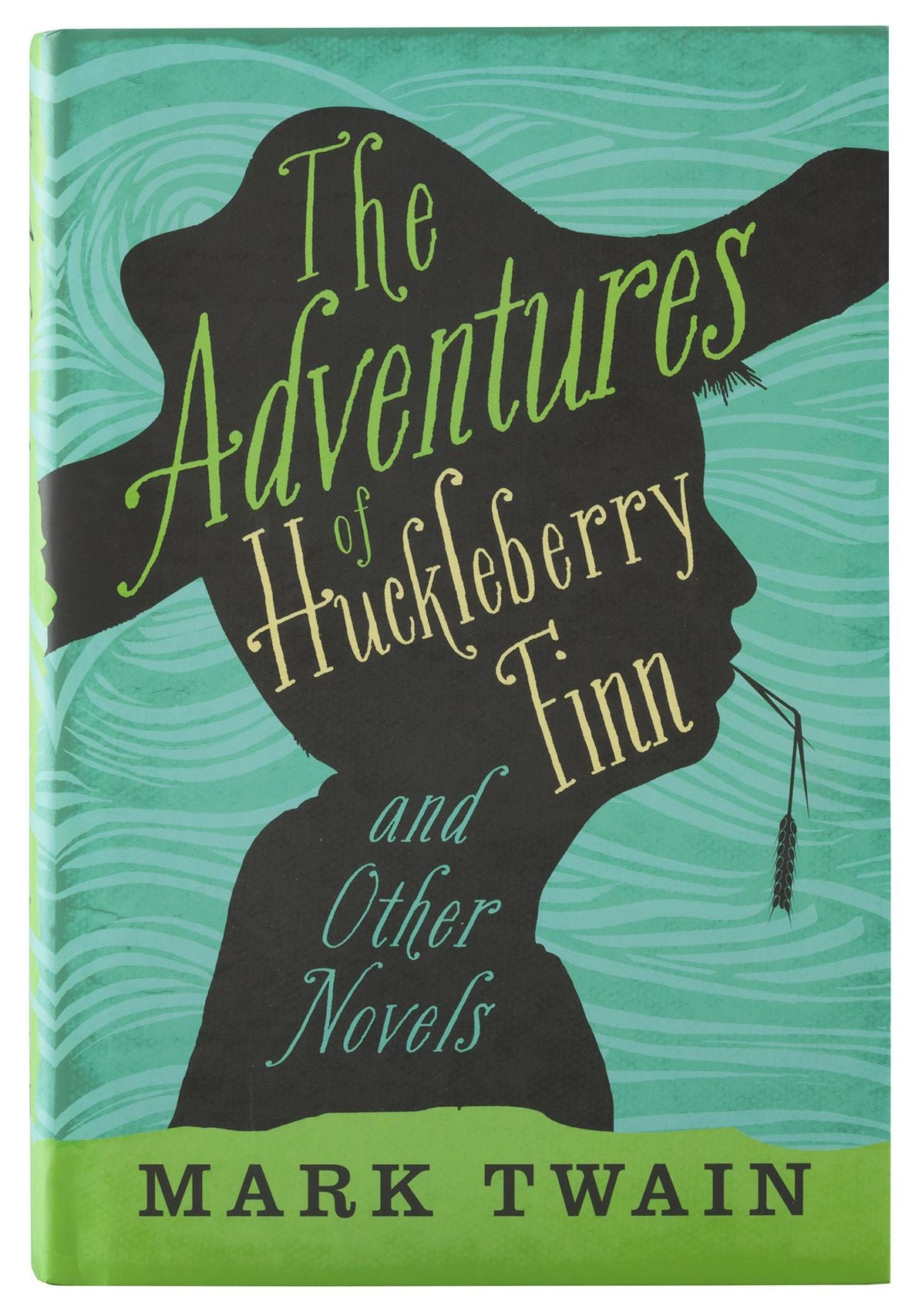 The Adventures of Huckleberry Finn and Other Novels