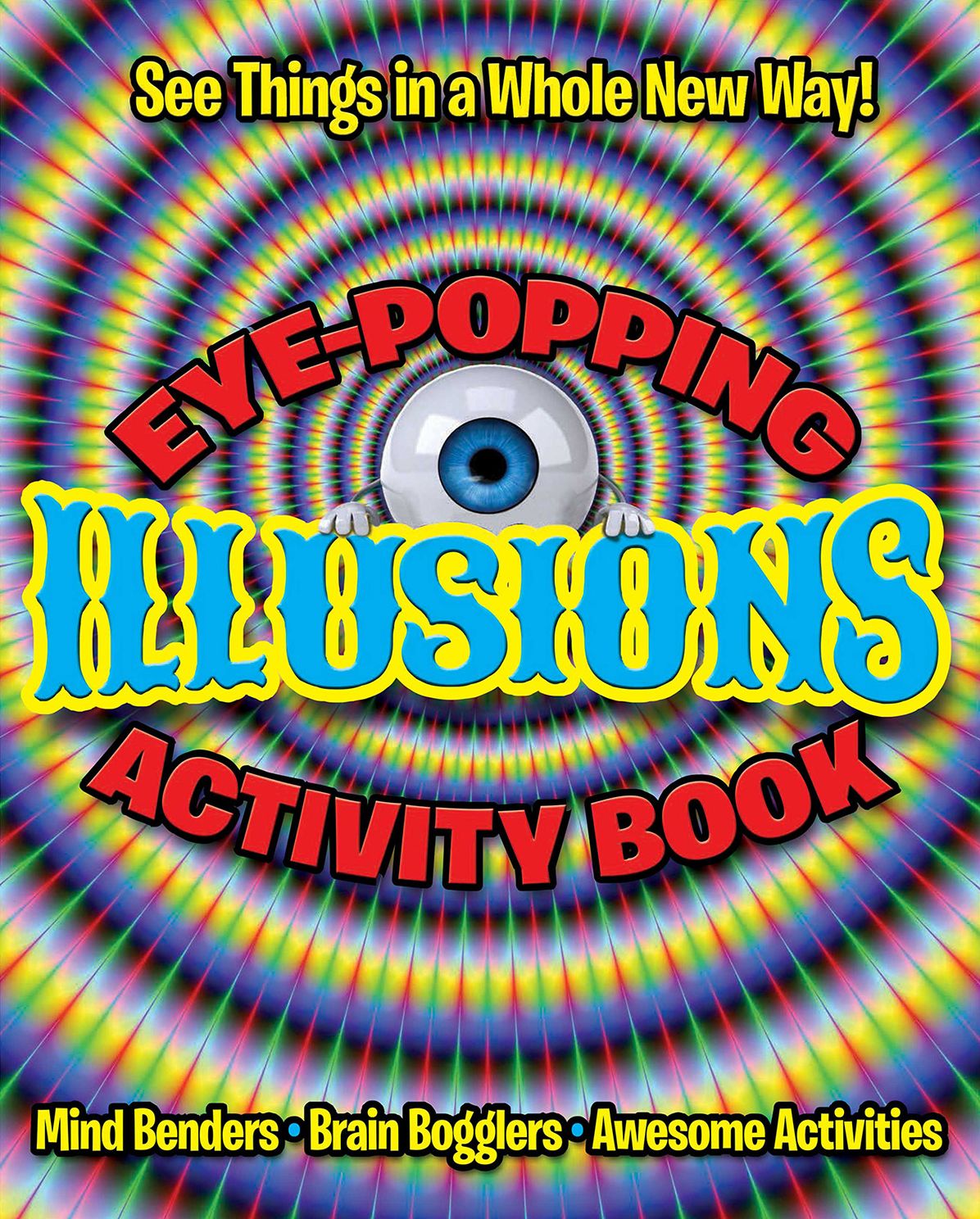 Eye-Popping Illusions Activity Book