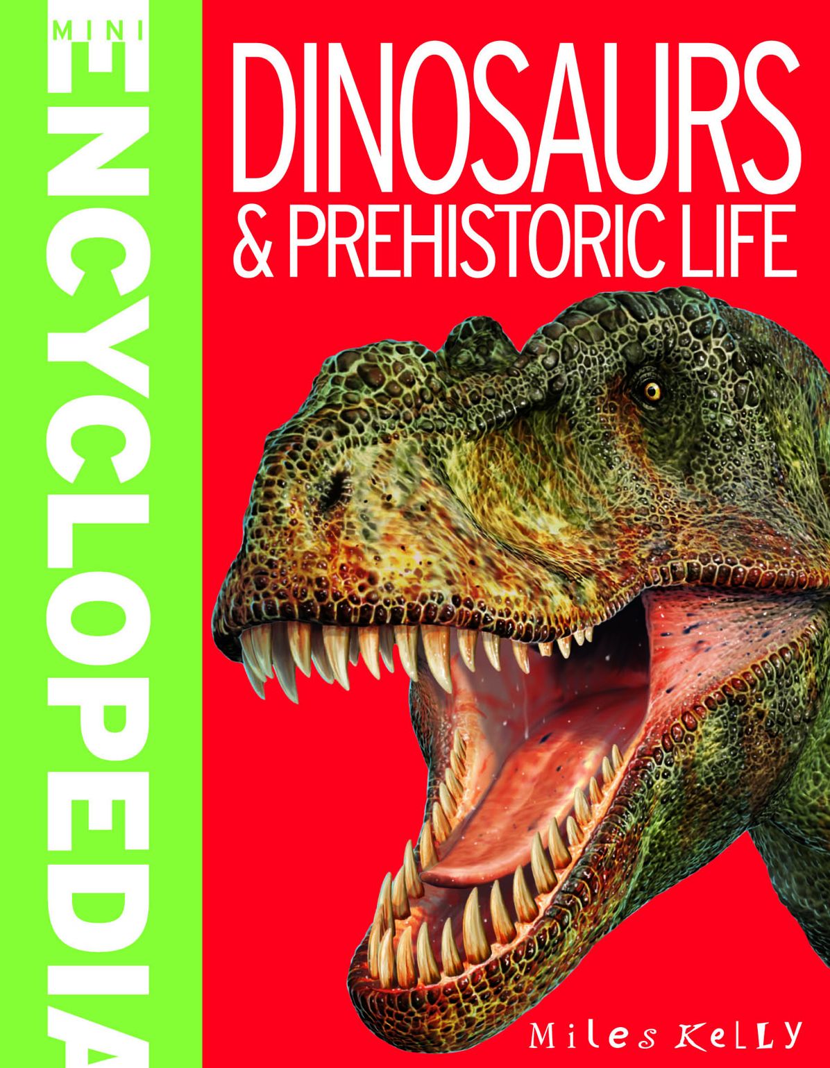 Dinosaurs and Prehistoric Life (Mini Encyclopedias)