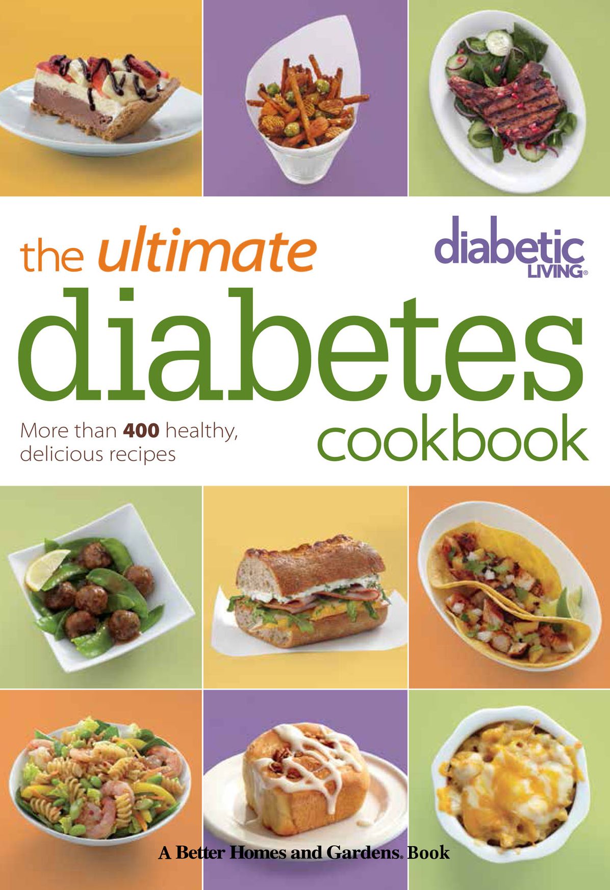 The Ultimate Diabetes Cookbook: More Than 400 Delicious Recipes