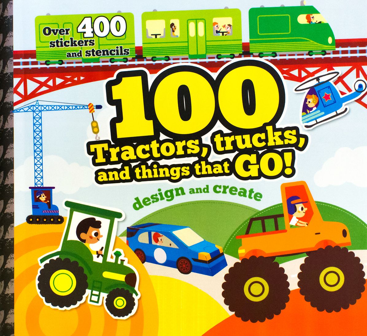100 Tractors, Trucks, and Things That Go!