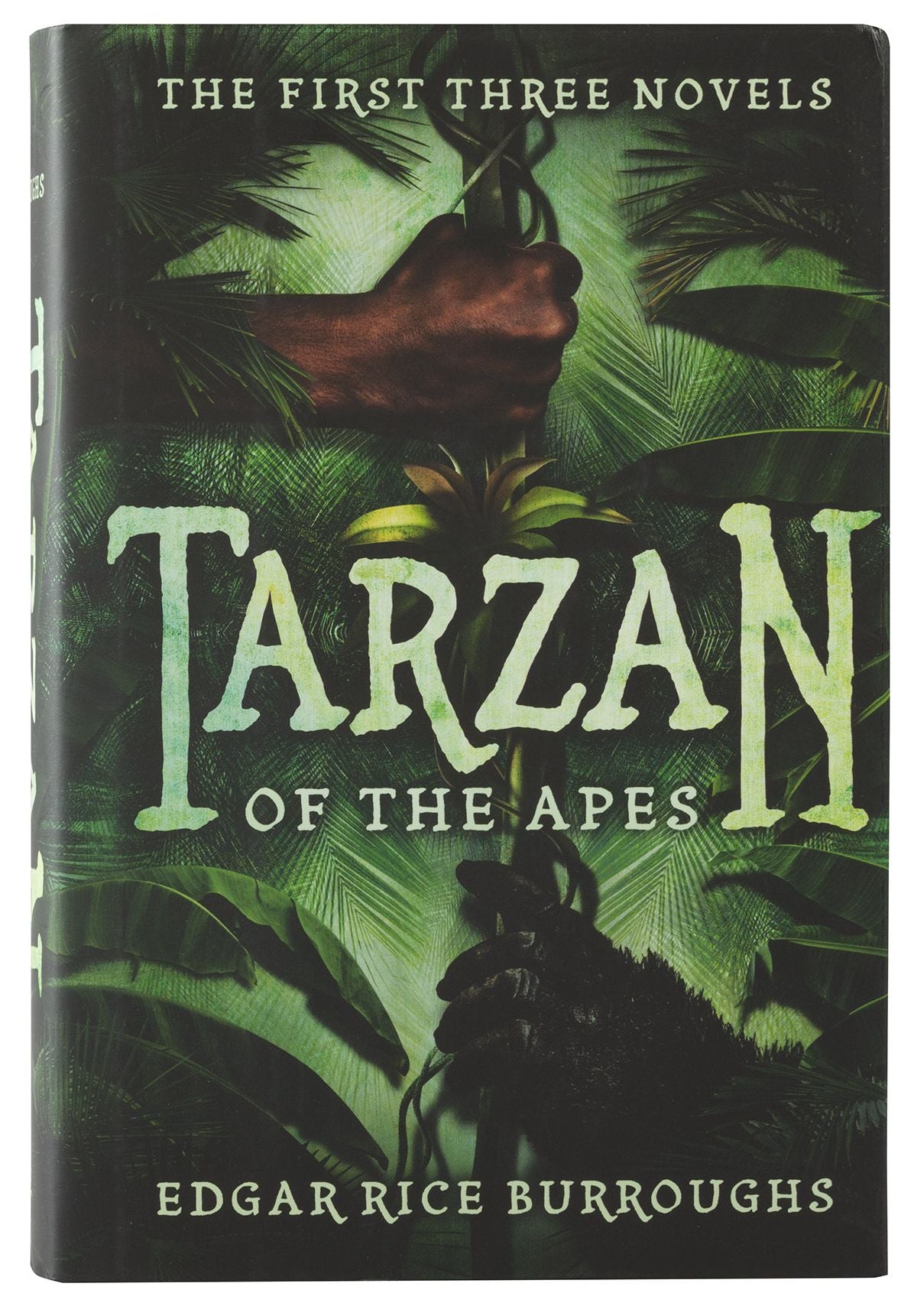 Tarzan of the Apes: The First Three Novels