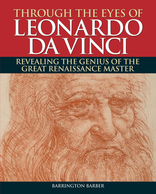 Through the Eyes of Leonard Da Vinci