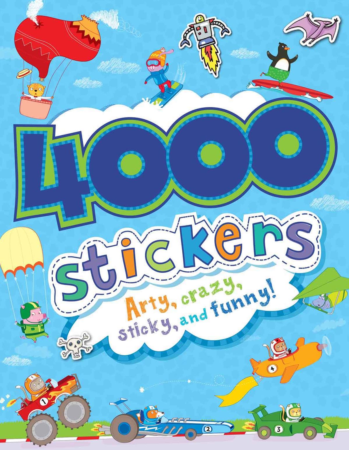 4000 Stickers: Arty, crazy, sticky, and funny!