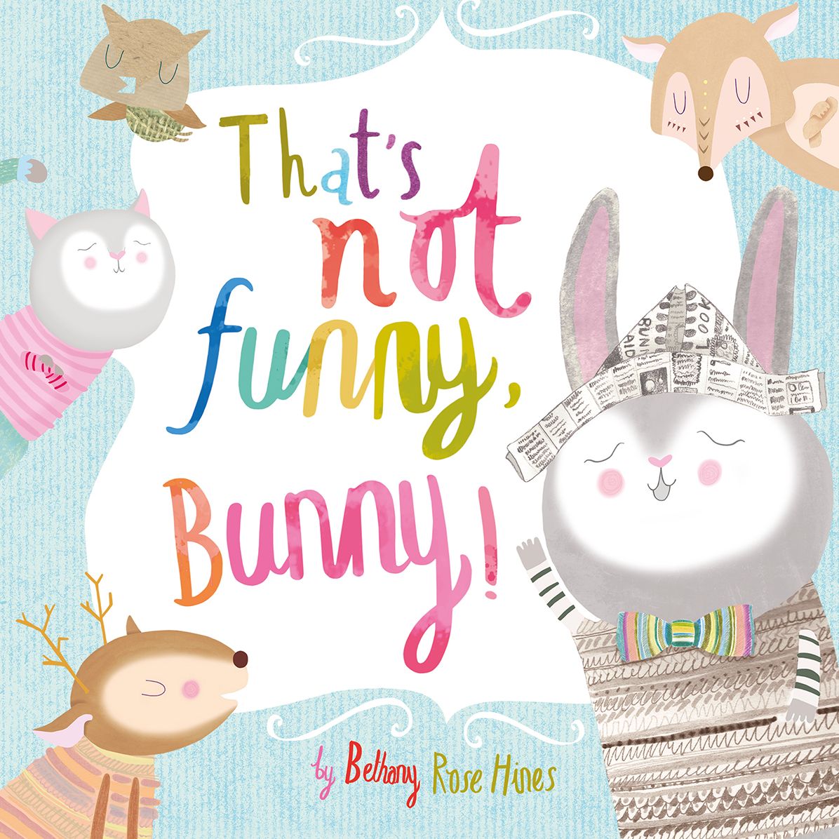 That's Not Funny, Bunny!