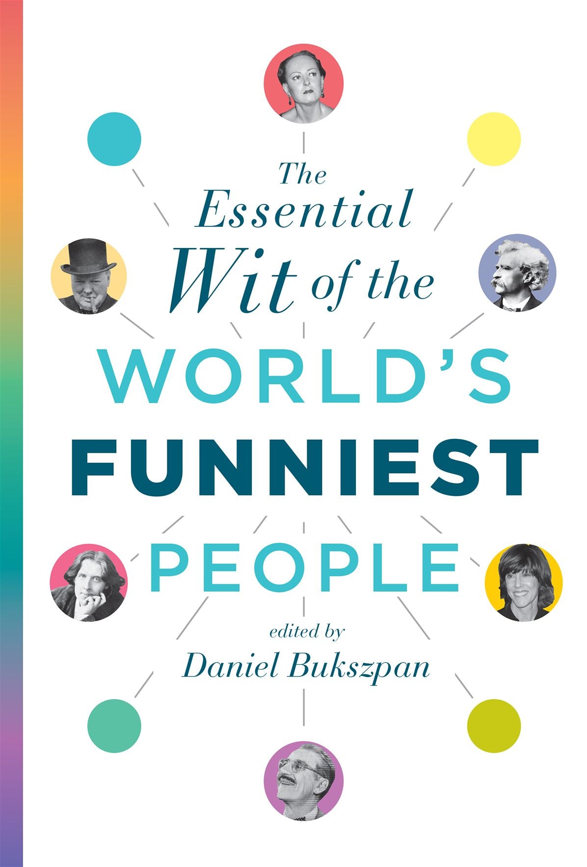 The Essential Wit of the World's Funniest People