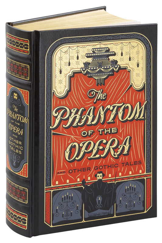The Phantom of the Opera and Other Gothic Tales (Barnes & Noble Collectible Editions)