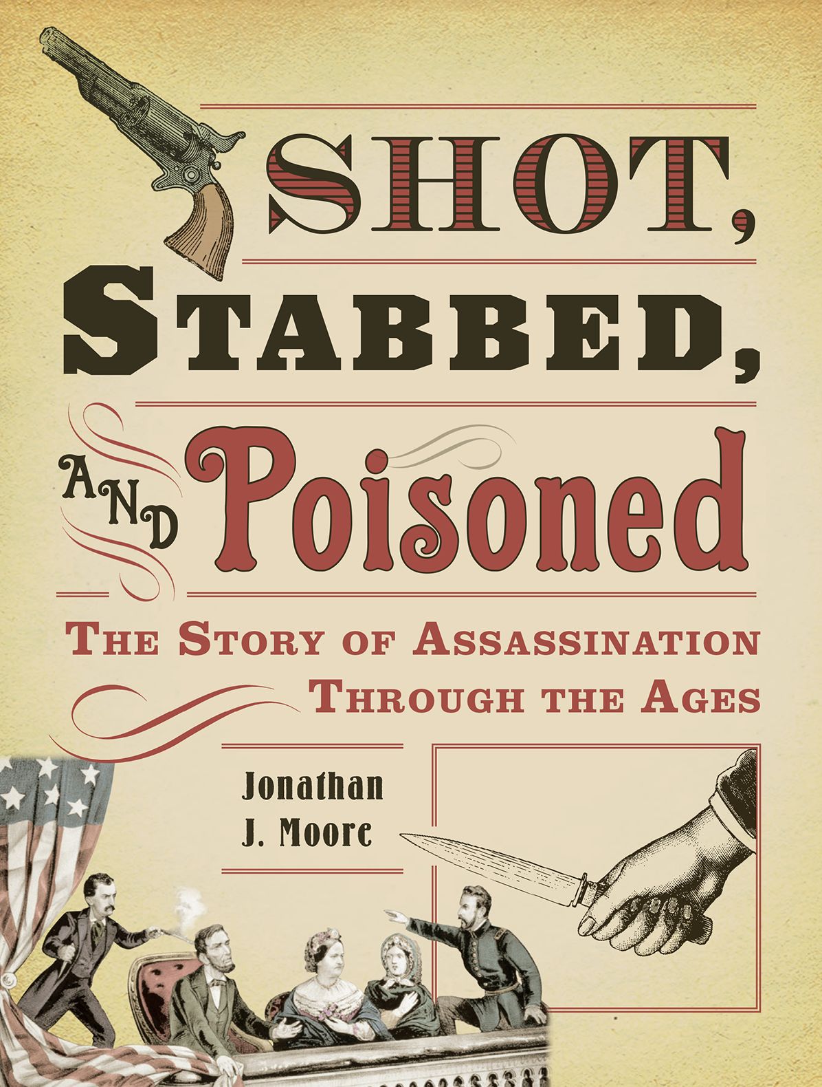 Shot, Stabbed & Poisoned