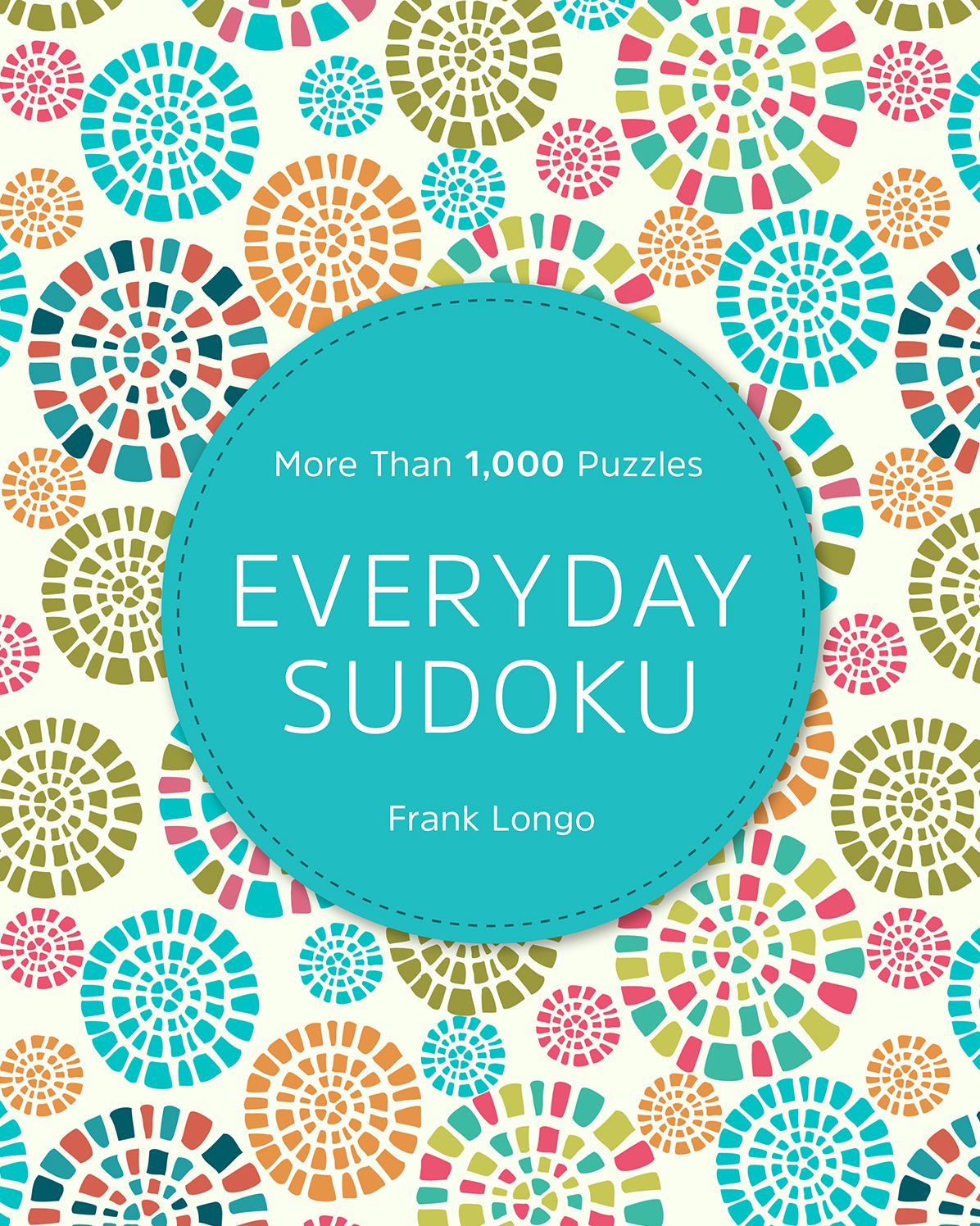 Everyday Sudoku: More Than 1,000 Puzzles
