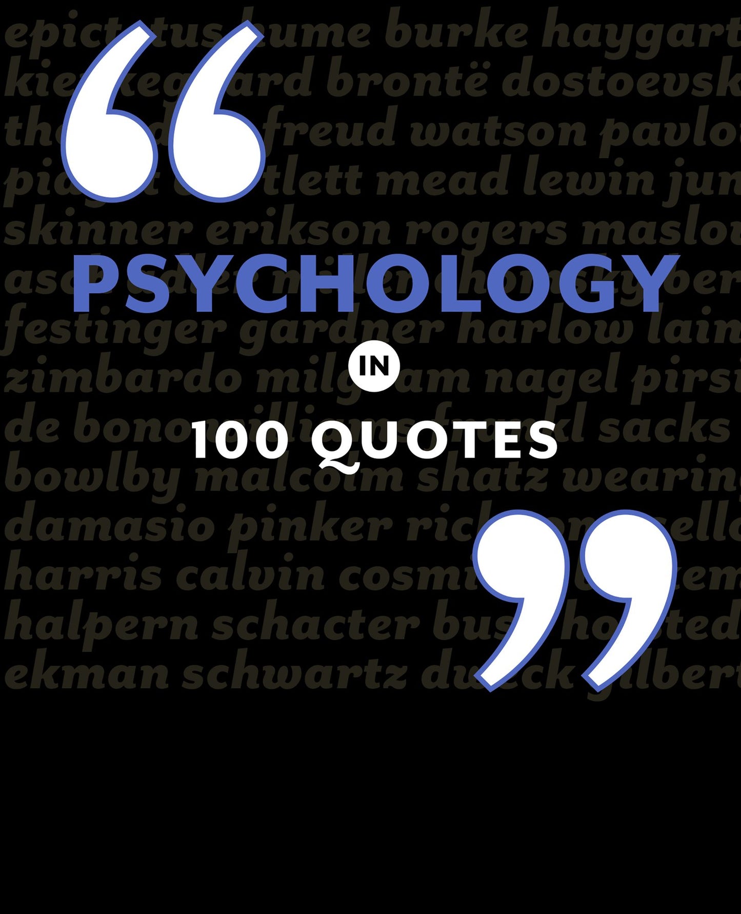 Psychology Explained in 100 Quotes