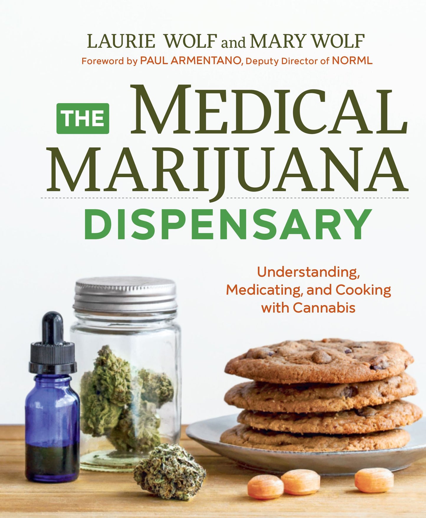 The Medical Marijuana Dispensary: Understanding, Medicating, and Cooking with Cannabis