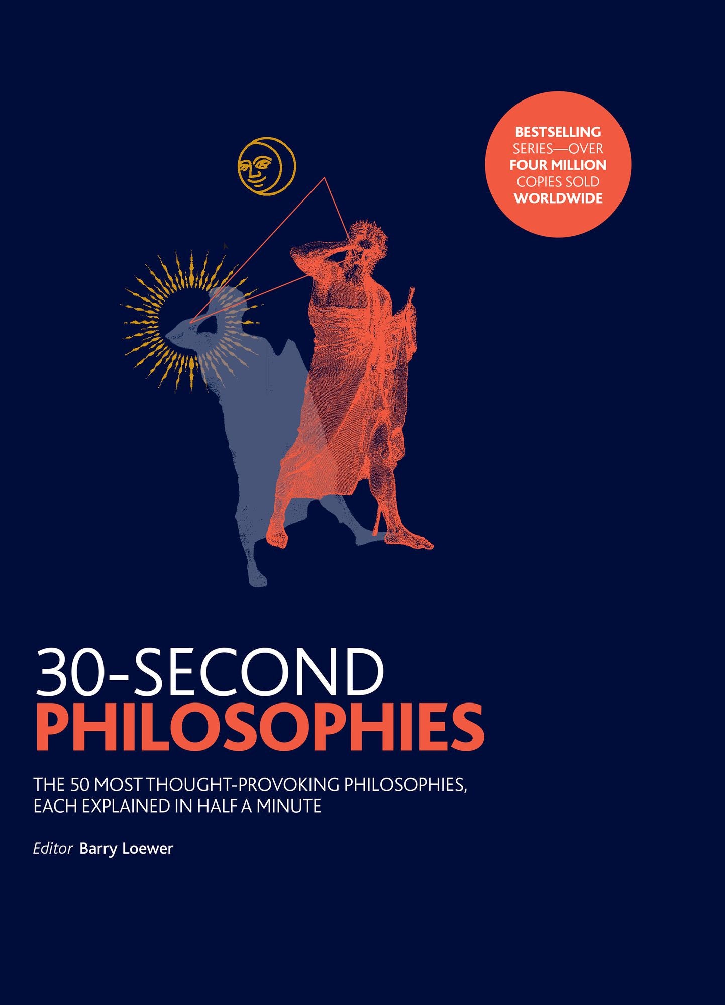 30-Second Philosophies 2018 Ed.