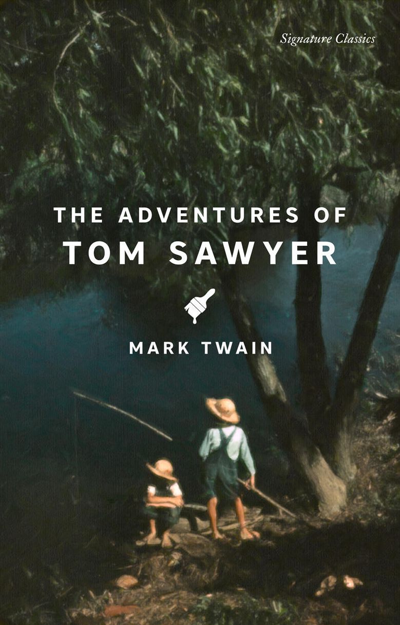The Adventures of Tom Sawyer (Signature Classics)