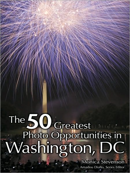 The 50 Greatest Photo Opportunities in Washington, D.C.