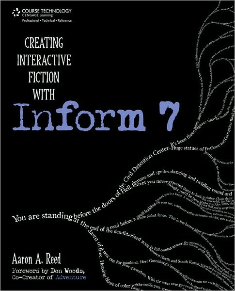 Creating Interactive Fiction with Inform 7